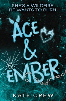 Ace & Ember by Kate Crew (RELEASE 14TH JULY)