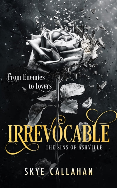 Irrevocable by Skye Callahan