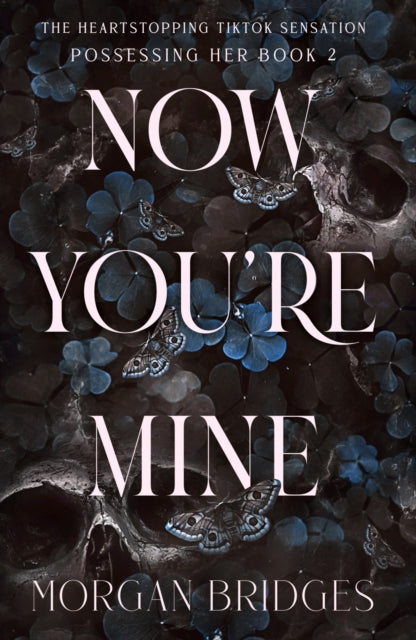Now You're Mine by Morgan Bridges