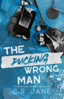 The Pucking Wrong Man by C.R. Jane