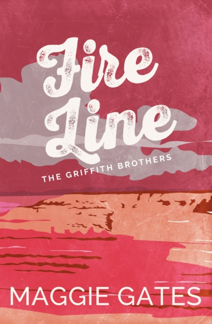 Fire Line by Maggie Gates