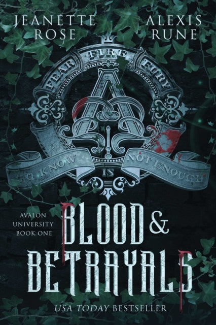 Blood & Betrayals : Volume 1 by Jeanette Rose , Alexis Rune