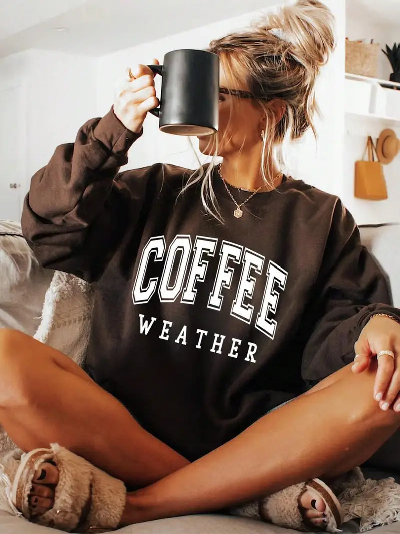 Casual Sporty Round Neck Sweatshirt - Bold "COFFEE & WEATHER" Jumper