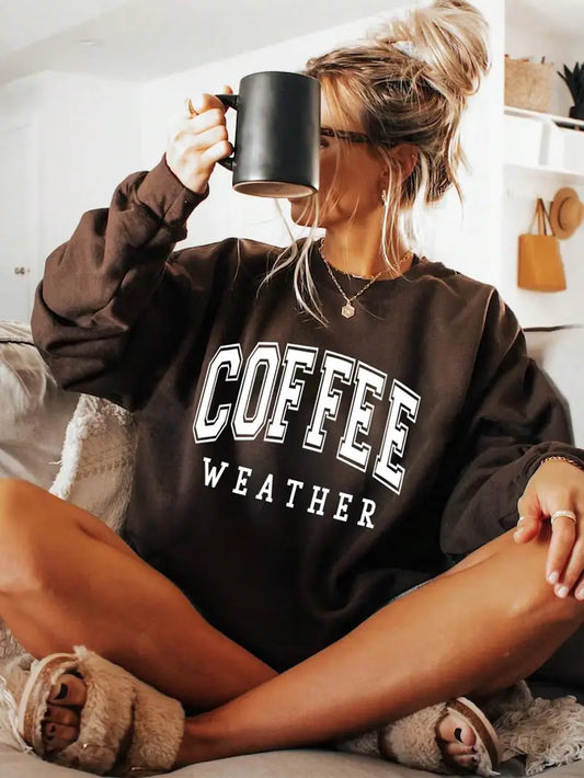 Casual Sporty Round Neck Sweatshirt - Bold "COFFEE & WEATHER" Jumper