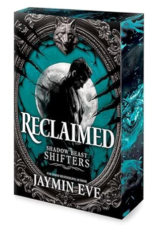 Reclaimed by Jaymin Eve