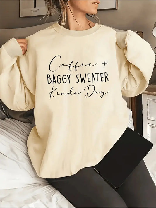 'Coffee + Baggy Sweater Kinda Day' Cream sweatshirt