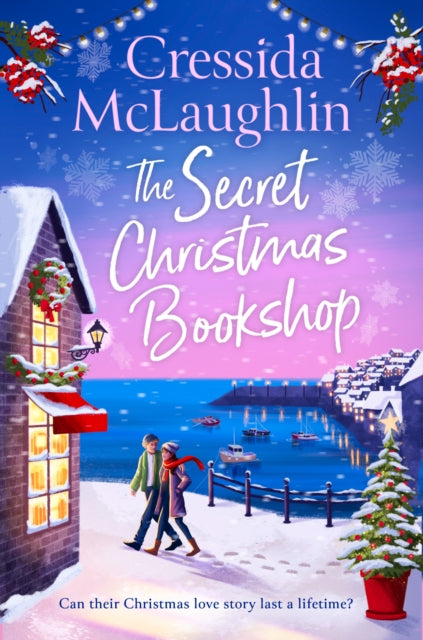 The Secret Christmas Bookshop : Book 1 by Cressida McLaughlin