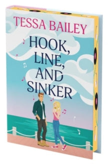Hook, Line, and Sinker Deluxe Collector's Edition by Tessa Bailey