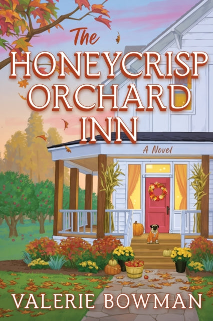 The Honeycrisp Orchard Inn by Valerie Bowman