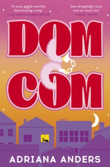 Dom-Com by Adriana Anders