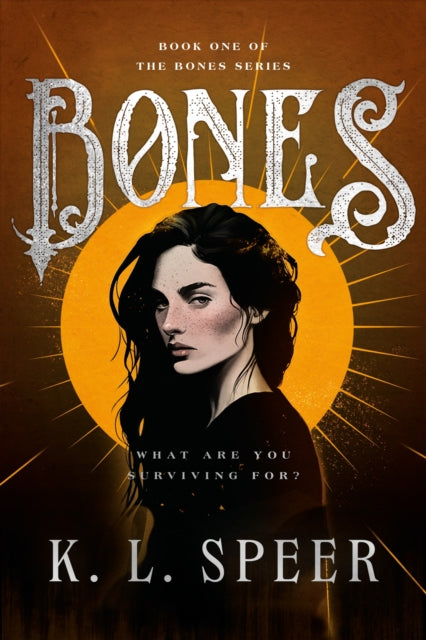 Bones by K.L. Speer