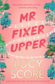 Mr Fixer Upper by Lucy Score