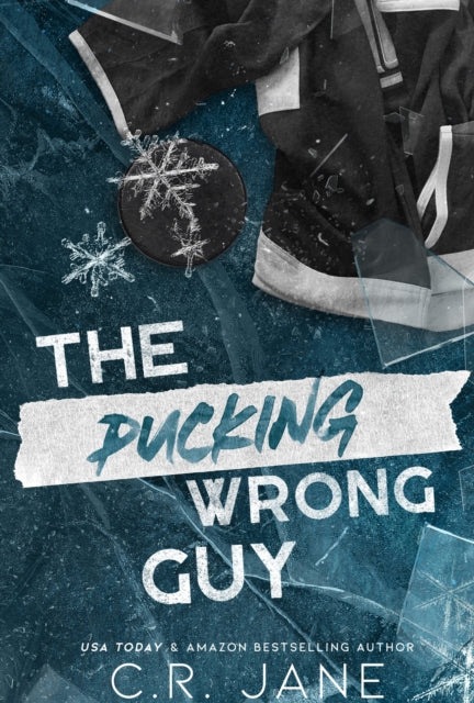 The Pucking Wrong Guy by C.R. Jane