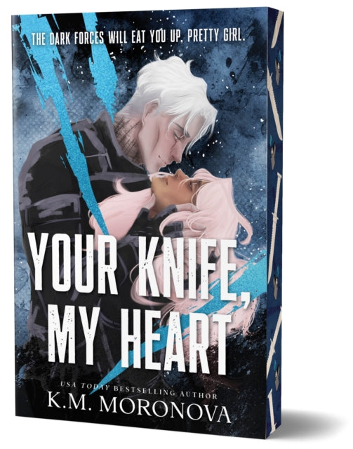 Your Knife, My Heart by K.M. Moronova