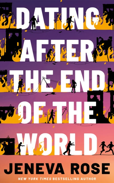 Dating After the End of the World by Jeneva Rose