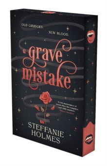 A Grave Mistake by Steffanie Holmes 26TH MARCH