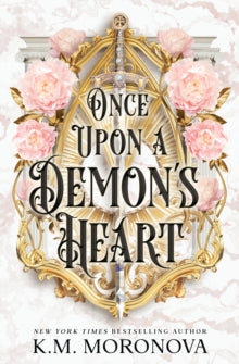Once Upon A Demon's Heart by K.M. Moronova