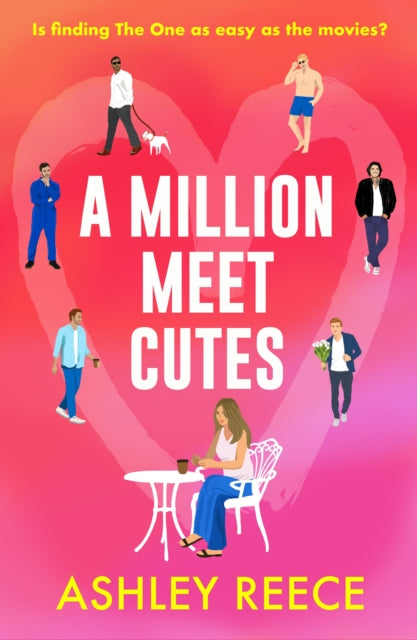 A Million Meet Cutes by Ashley Reece (RELEASE 30TH JULY)