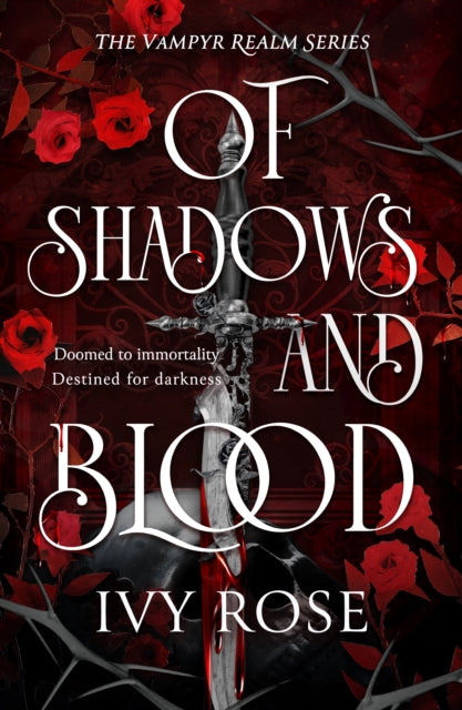 Of Shadows and Blood by Ivy Rose (RELEASE DATE 6TH AUGUST)