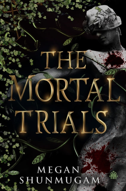 The Mortal Trials by Megan Shunmugam