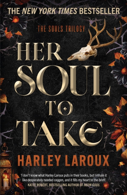 Her Soul To Take by Harley Laroux