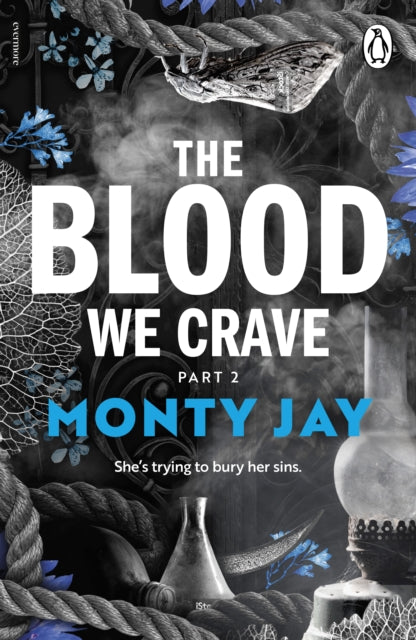 The Blood We Crave Part Two by Monty Jay
