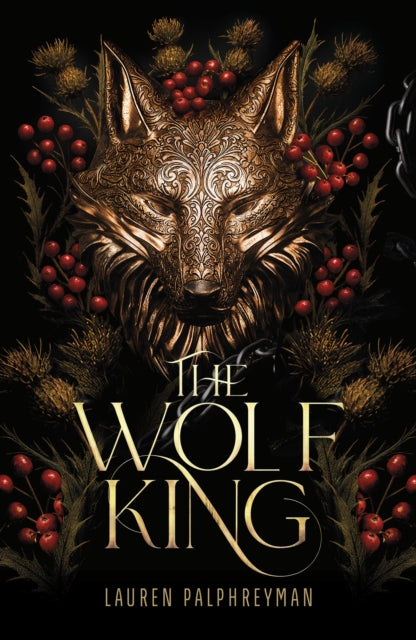 The Wolf King by Lauren Palphreyman