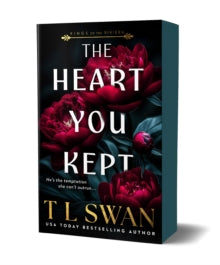 The Heart You Kept by T L Swan