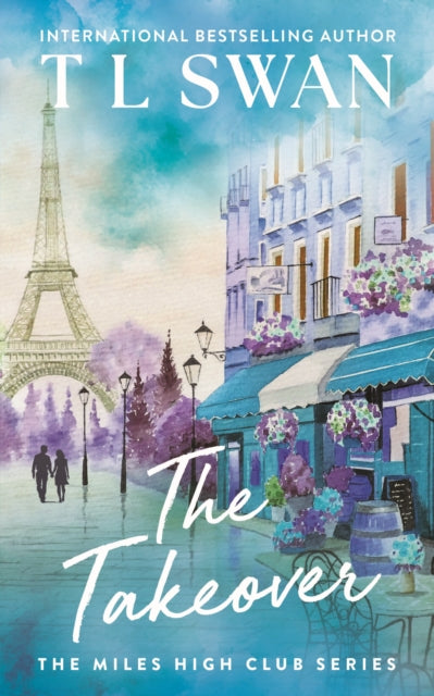 The Takeover by T L Swan
